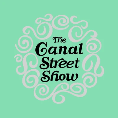 The Canal Street Show
